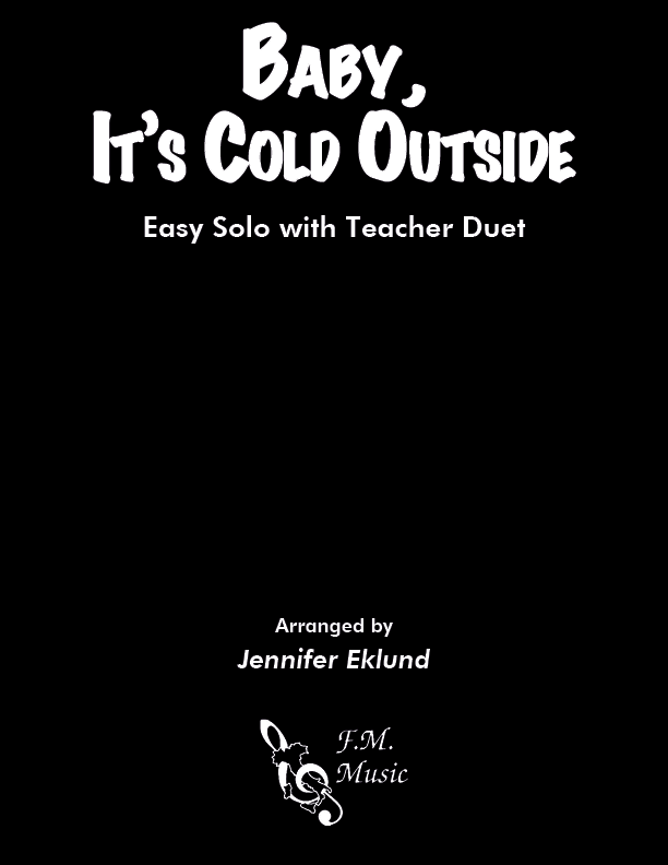 Baby, It's Cold Outside (Easy Piano Solo with Teacher Duet)